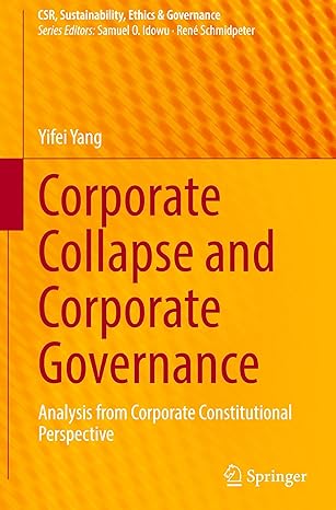 corporate collapse and corporate governance analysis from corporate constitutional perspective 1st edition
