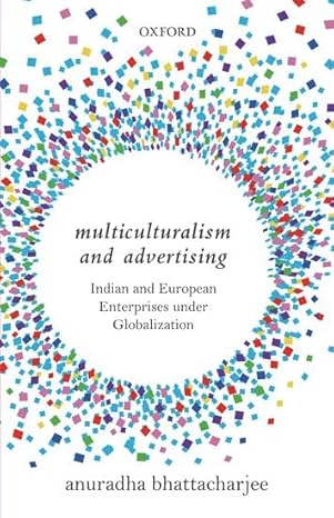 multiculturalism and advertising indian and european enterprises under globalization 1st edition anuradha