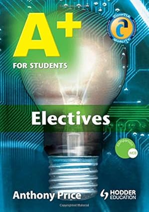 a+ for students electives 1st edition anthony price 0340950021, 978-0340950029