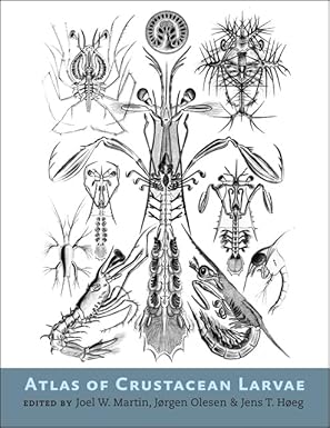 atlas of crustacean larvae 1st edition joel w martin ,ja rgen olesen ,jens t ha eg 1421411970, 978-1421411972