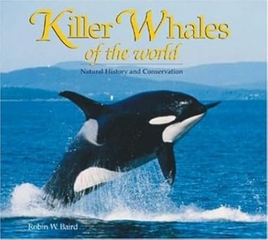 killer whales of the world 1st edition robin w baird 0896585123, 978-0896585126