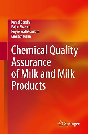 chemical quality assurance of milk and milk products 1st edition kamal gandhi ,rajan sharma ,priyae brath