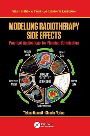 modelling radiotherapy side effects practical applications for planning optimisation 1st edition tiziana