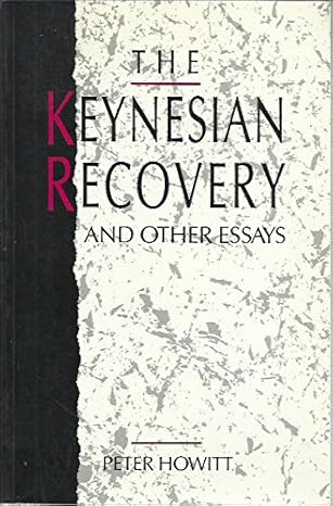 the keynesian recovery 1st edition peter howitt 0860031896, 978-0860031895