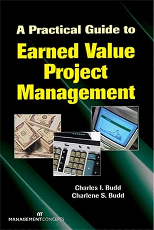 a practical guide to earned value project management 1st edition charles i budd ,charlene spoede budd