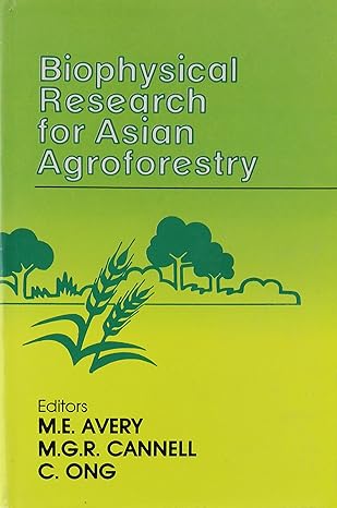 biophysical research for asian agroforestry 1st edition m e avery ,m e avery 8120405692, 978-8120405691