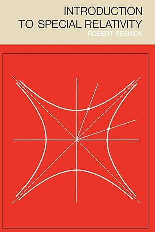 introduction to special relativity 1st edition robert resnick 0471717258, 978-0471717256