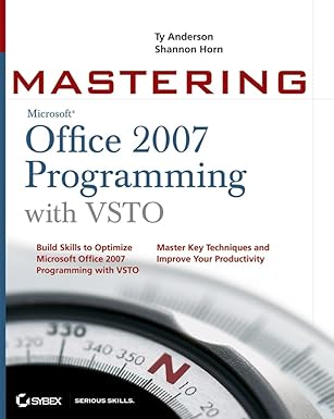 mastering microsoft office 2007 programming with vsto 1st edition ty anderson ,shannon horn 0470046139,