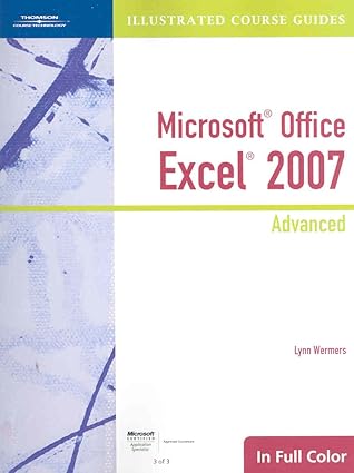 microsoft office excel 2007 advanced 1st edition lynn wermers 1423905369, 978-1423905363