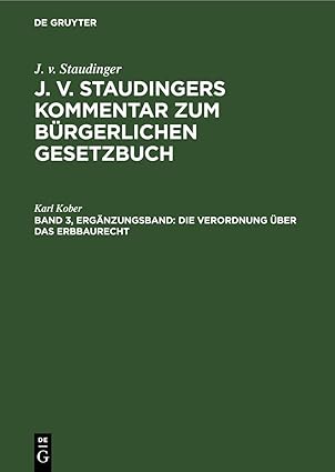 die verordnung a 1/4ber das erbbaurecht 1st edition karl kober 3112602277, 978-3112602270
