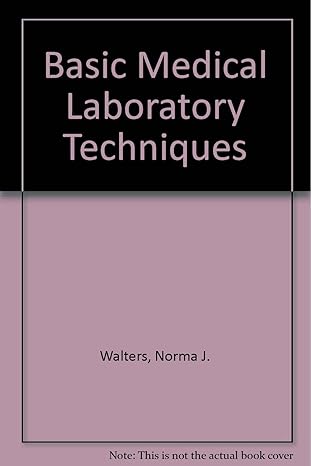 basic medical laboratory techniques 1st edition norma j walters 0827325118, 978-0827325111