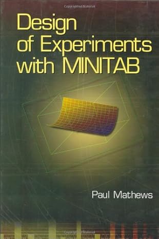 design of experiments with minitab 1st edition paul g mathews 0873896378, 978-0873896375