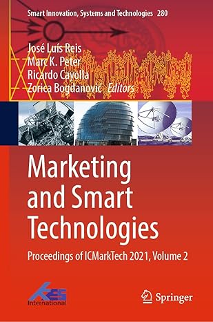 marketing and smart technologies proceedings of icmarktech 2021 volume 2 1st edition josa c lua s reis ,marc