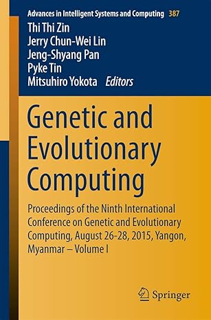 genetic and evolutionary computing proceedings of the ninth international conference on genetic and