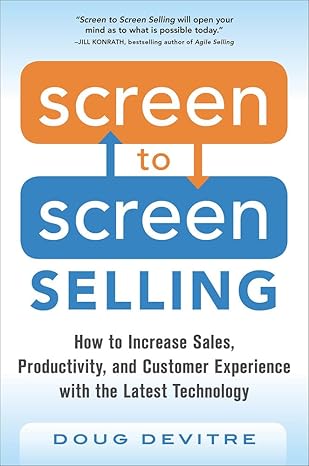 screen to screen selling how to increase sales productivity and customer experience with the latest