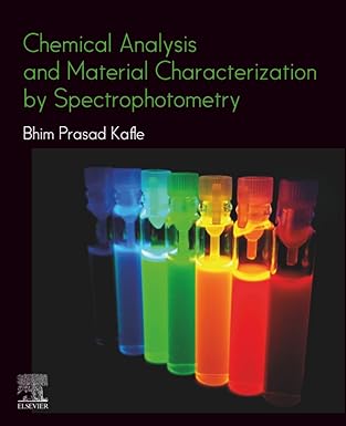 chemical analysis and material characterization by spectrophotometry 1st edition bhim prasad kafla c