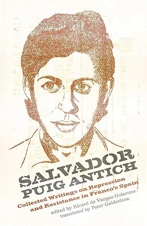 salvador puig antich autonomous workers and anticapitalist guerrillas in francoist spain 1st edition ricard