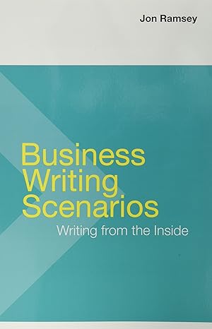 business writing scenarios and launchpad solo for professional writing 1st edition jon ramsey ,gerald j alred