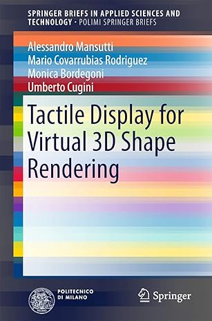 tactile display for virtual 3d shape rendering 1st edition alessandro mansutti ,mario covarrubias rodriguez