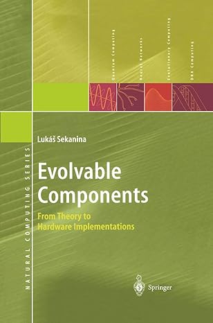 evolvable components from theory to hardware implementations 1st edition lukas sekanina 3540403779,