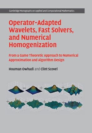 operator adapted wavelets fast solvers and numerical homogenization from a game theoretic approach to