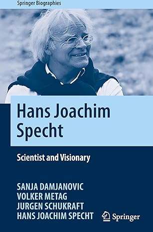 hans joachim specht scientist and visionary 1st edition sanja damjanovic ,volker metag ,jurgen schukraft