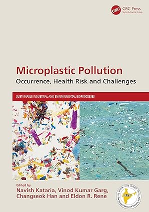 microplastic pollution occurrence health risk and challenges 1st edition navish kataria ,vinod kumar garg