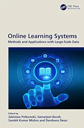 online learning systems 1st edition zdzislaw polkowski ,samarjeet borah ,sambit kumar mishra ,darshana desai
