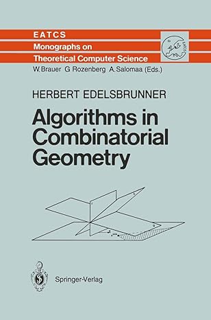 algorithms in combinatorial geometry 1st edition herbert edelsbrunner 3642648738, 978-3642648731