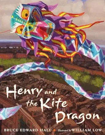 henry and the kite dragon 1st edition bruce edward hall ,william low 0399237275, 978-0399237270