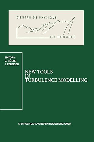 New Tools In Turbulence Modelling Les Houches School May 21a 31 1996
