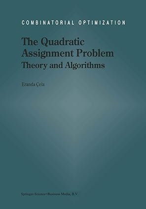the quadratic assignment problem theory and algorithms 1st edition e cela 0792348788, 978-0792348788