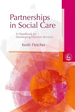partnerships in social care 1st edition keith fletcher 184310380x, 978-1843103806