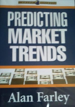 predicting market trends 1st edition alan farley 1592803016, 978-1592803019