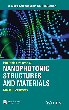 photonics volume 2 nanophotonic structures and materials 1st edition david l andrews 1118225511,