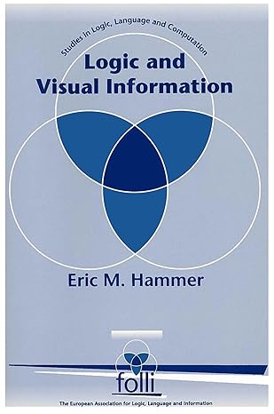logic and visual information 1st edition eric m hammer 1881526992, 978-1881526995