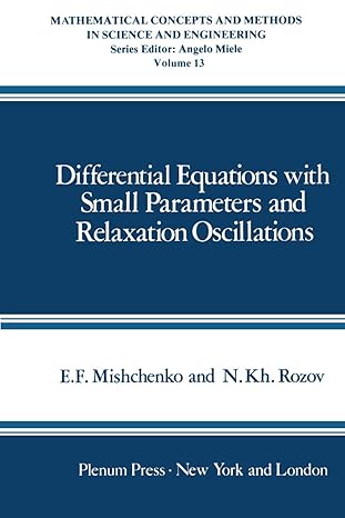 differential equations with small parameters and relaxation oscillations 1st edition e mishchenko 0306392534,