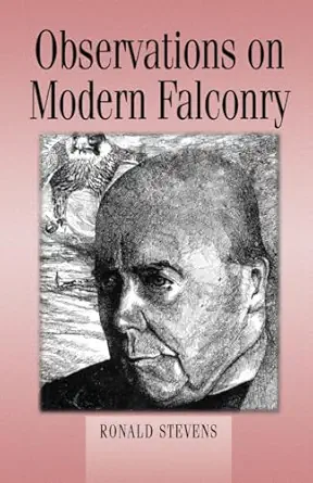 observations on modern falconry 1st edition ronald stevens 0888397011, 978-0888397010