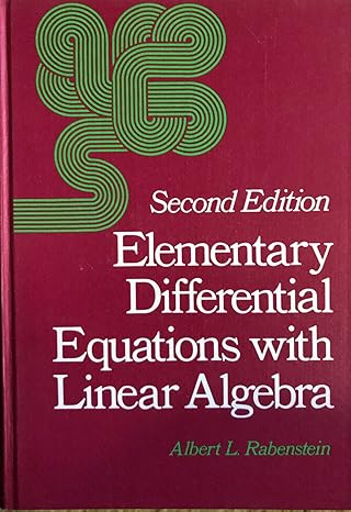 elementary differential equations with linear algebra 1st edition albert l rabenstein 0125739435,