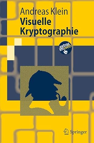 visuelle kryptographie 1st edition andreas klein 3540723617, 978-3540723615