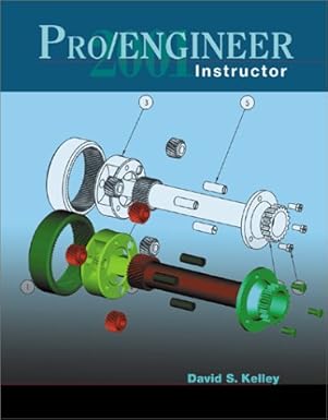pro/engineer 2001 instructor 1st edition david s kelley 0072499400, 978-0072499407