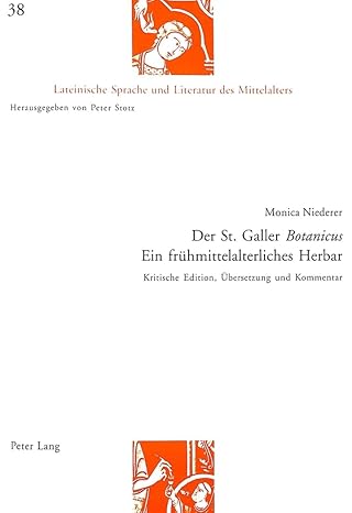 der st galler botanicus ein fra 1/4hmittelalterliches herbar 1st edition monica niederer 3039101951,