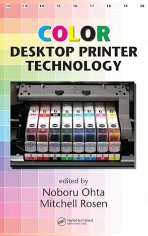 color desktop printer technology 1st edition mitchell rosen ,noboru ohta 082475364x, 978-0824753641