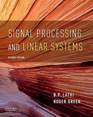 signal processing and linear systems 1st edition b p lathi ,roger green 0190299045, 978-0190299040