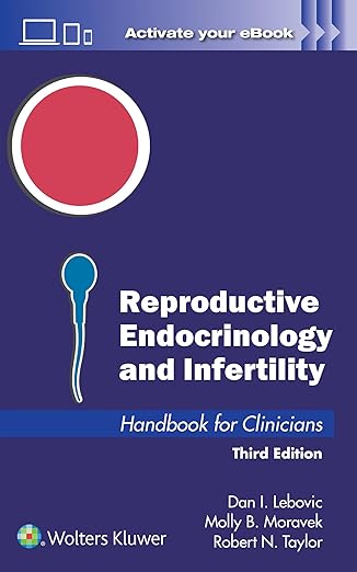 reproductive endocrinology and infertility handbook for clinicians 1st edition dan i lebovic ,molly b moravek