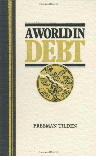 a world in debt 1st edition freeman tilden 0969157908, 978-0969157908