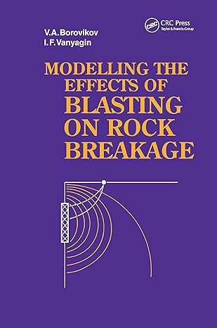modelling the effects of blasting on rock breakage 1st edition v a borovikov ,i f vanyagin 9054102225,