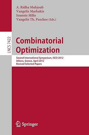 combinatorial optimization second international symposium isco 2012 athens greece 19 21 revised selected