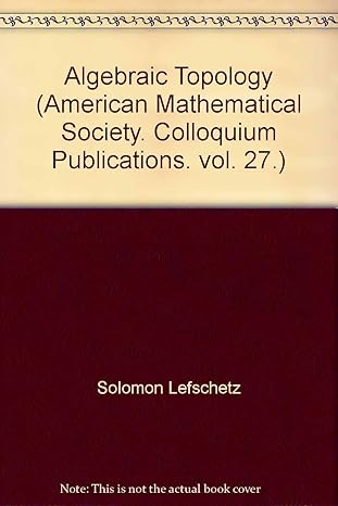 algebraic topology 1st edition solomon lefschetz 0245595759, 978-0245595752