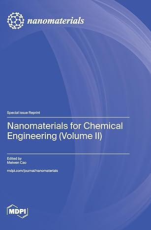 nanomaterials for chemical engineering 1st edition meiwen cao 3725805938, 978-3725805938